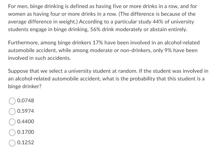 Solved For men, binge drinking is defined as having five or | Chegg.com