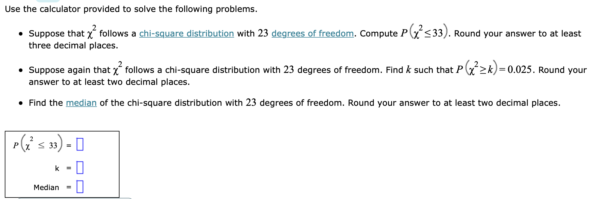 Solved Use The Calculator Provided To Solve The Following | Chegg.com