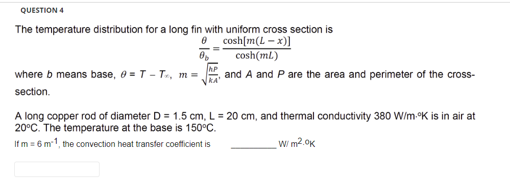 Solved QUESTION 4 The temperature distribution for a long | Chegg.com