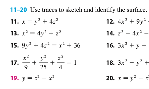 Solved 11-20 Use traces to sketch and identify the surface. | Chegg.com
