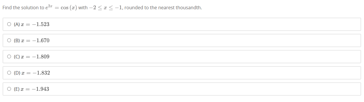 solved-find-the-solution-to-e2x-cos-x-with-2-x-1-rounded-chegg