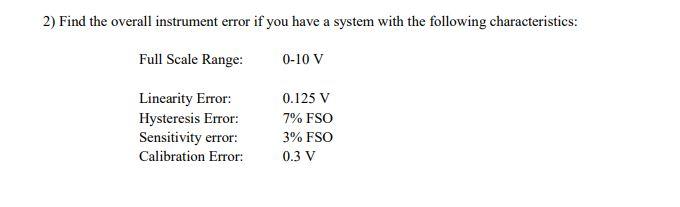 Solved 2) Find the overall instrument error if you have a | Chegg.com