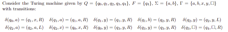 Consider the Turing machine given by Q = {90, 91, 92, 93, 9₁}, F = {91}, Σ = {a,b}, I = {a,b, x, y,} with transitions: 8(90,