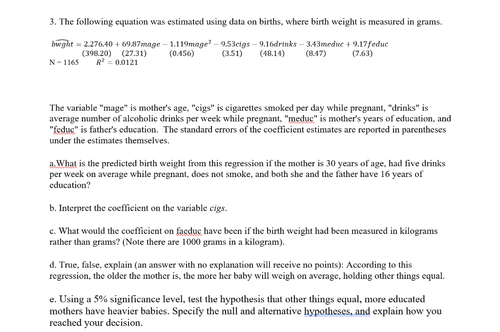 Solved 3. The following equation was estimated using data on | Chegg.com