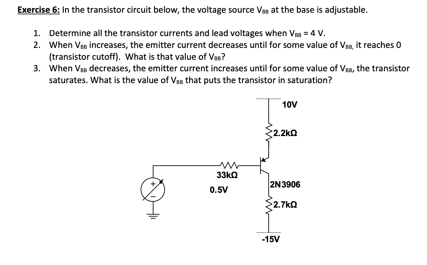 Solved Exercise 6: In the transistor circuit below, the | Chegg.com