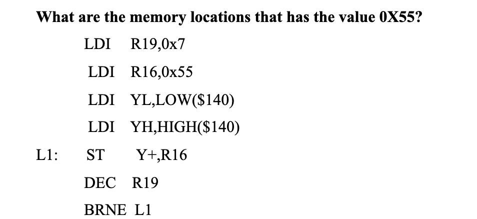Solved What are the memory locations that has the value | Chegg.com