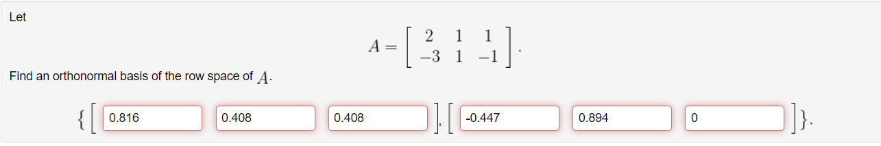 Solved Let A 2 3111 1 Find an orthonormal basis of the row