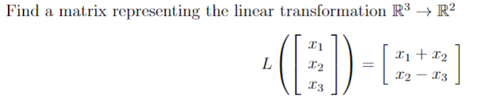 Solved Find a matrix representing the linear transformation | Chegg.com