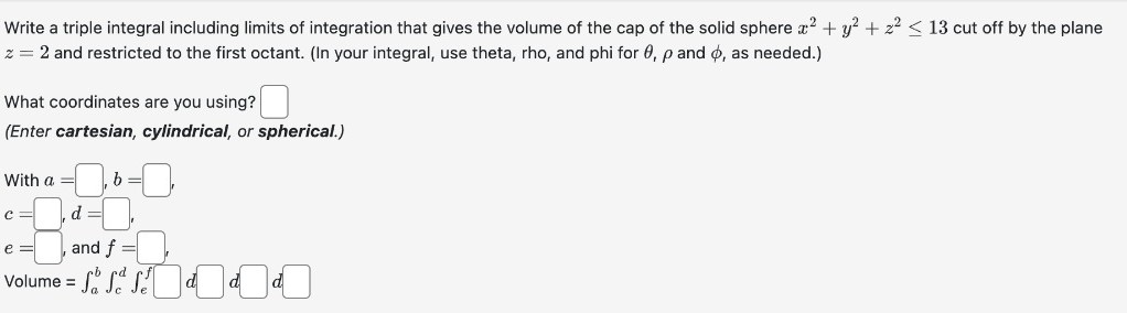 Solved Write A Triple Integral Including Limits Of | Chegg.com