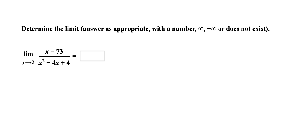 [solved] Determine The Limit Answer As Appropriate With