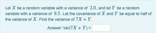 Solved Let X be a random variable with a variance of 2.0, | Chegg.com