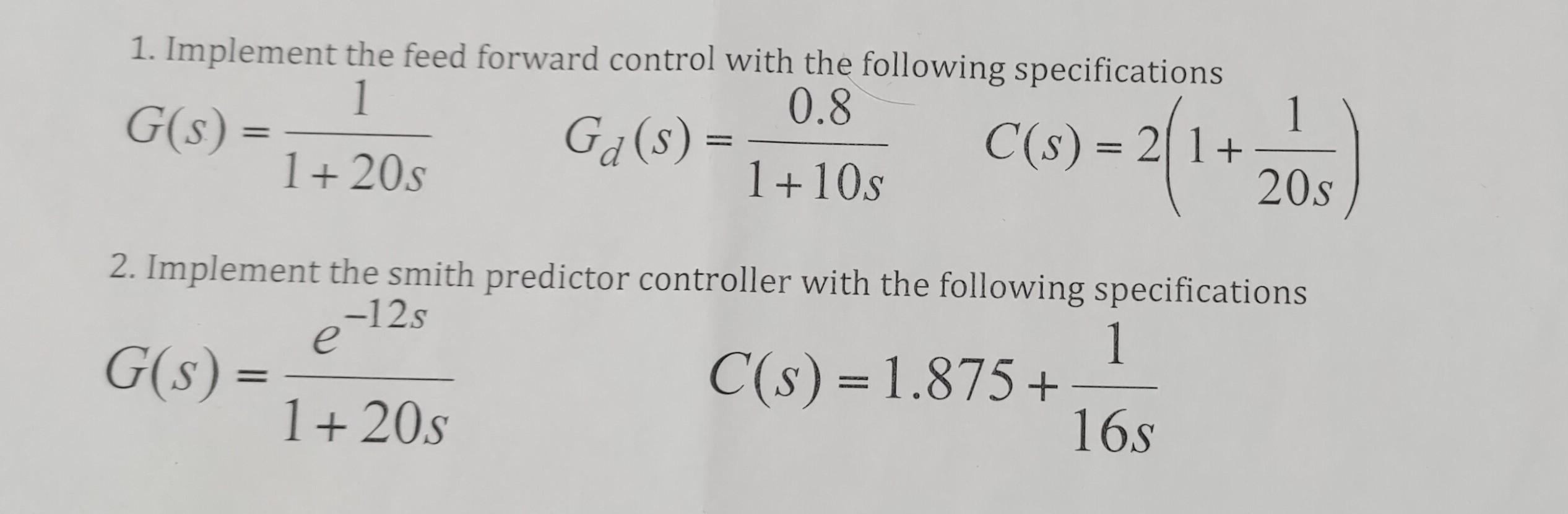 Solved 1. Implement the feed forward control with the | Chegg.com