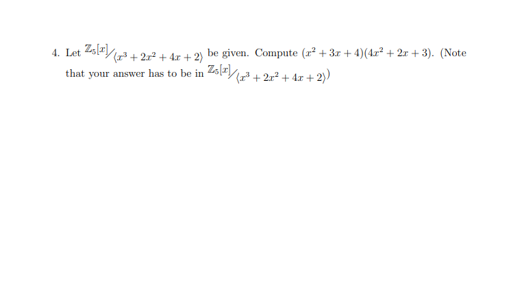 Solved 4 Let Z5 Ax3 2x2 42 2 Be Given Compute 8268