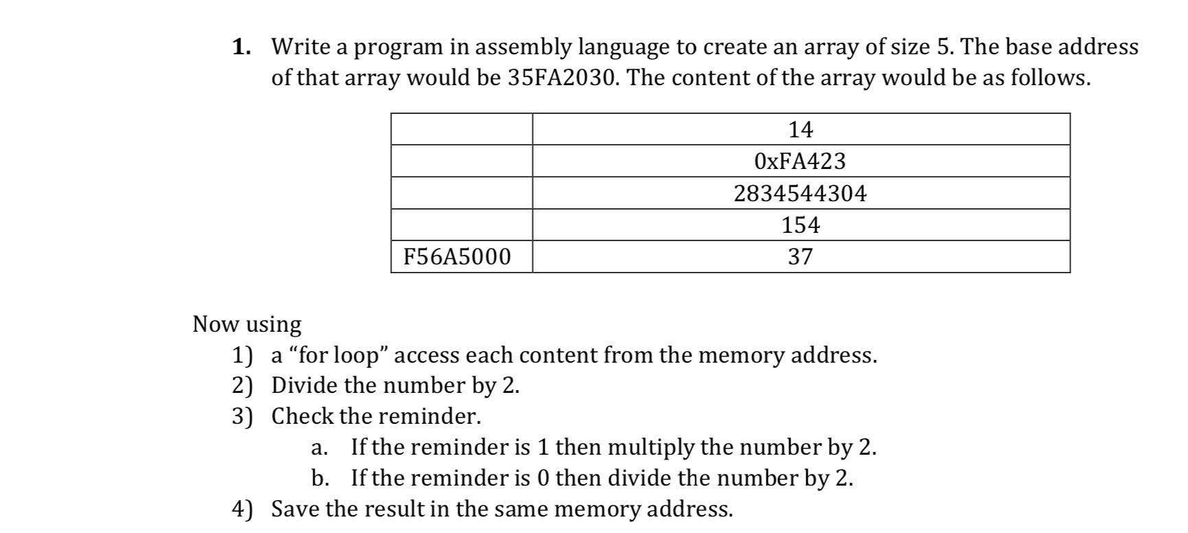 Solved 1. Write a program in assembly language to create an | Chegg.com