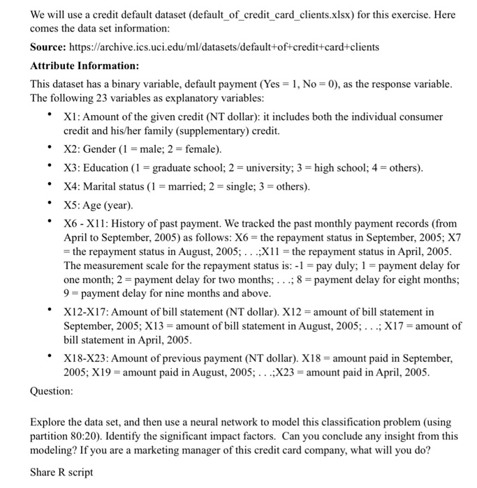 We will use a credit default dataset (default of