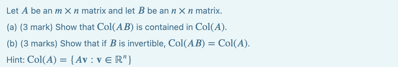 Solved Let A Be An M×n Matrix And Let B Be An N×n Matrix. | Chegg.com