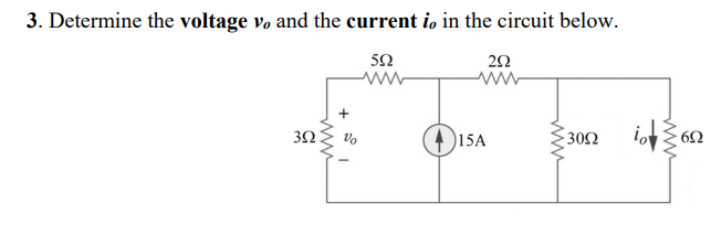 Solved 3. Determine the voltage vo and the current io in the | Chegg.com