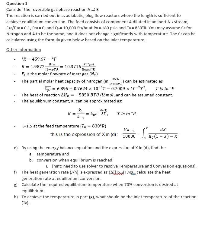 Solved Question 1 Consider the reversible gas phase reaction | Chegg.com