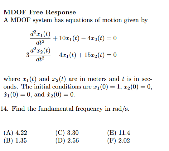 Solved MDOF Free Response A MDOF System Has Equations Of | Chegg.com