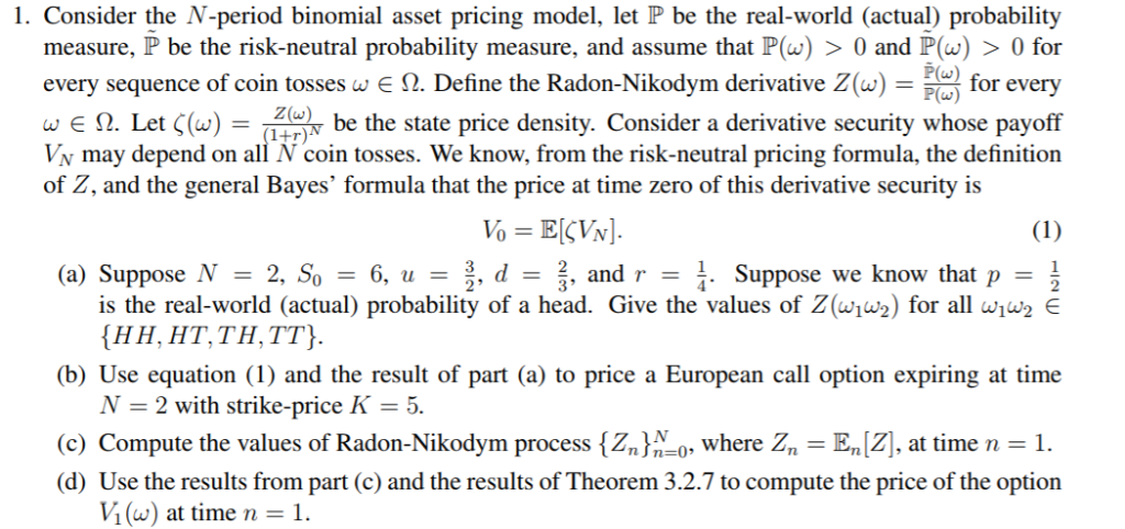 Solved 1. Consider the N-period binomial asset pricing | Chegg.com
