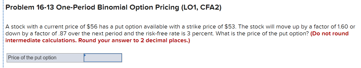 Solved Problem 16-13 One-Period Binomial Option Pricing | Chegg.com