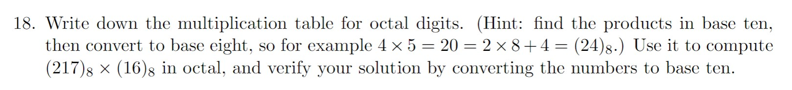 Solved 18 Write Down The Multiplication Table For Octal