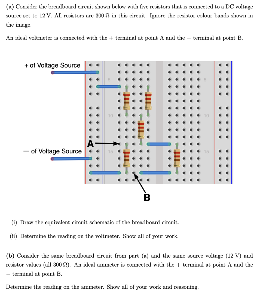 Solved (a) Consider The Breadboard Circuit Shown Below With 
