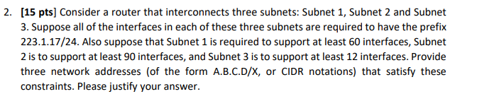 Solved 2. [15 pts] Consider a router that interconnects | Chegg.com