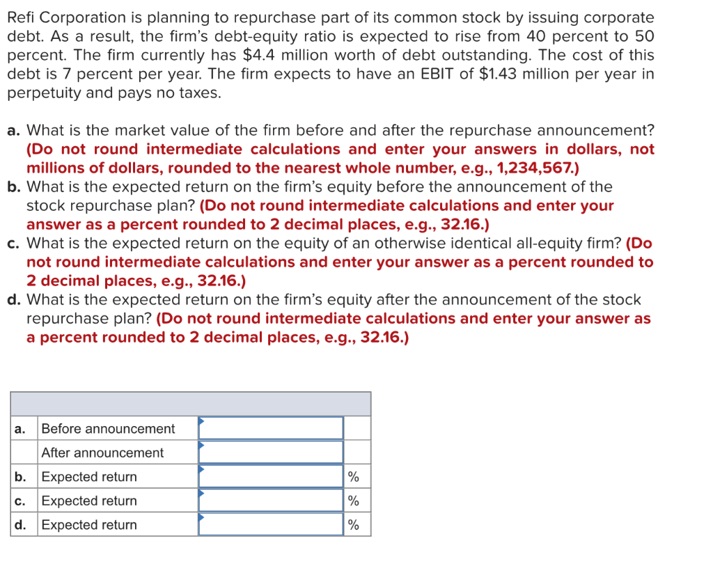 Solved Refi Corporation is planning to repurchase part of