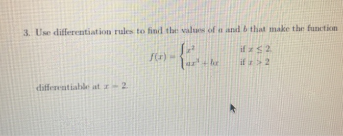 Solved 3. Use differentiation rules to find the values of a | Chegg.com