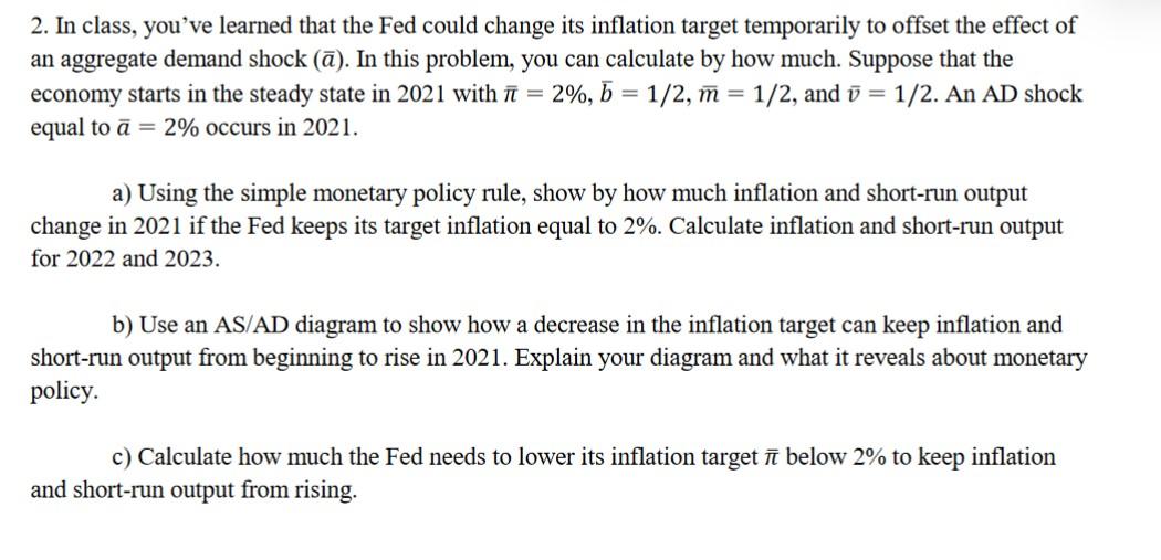 Solved 2. In class, you've learned that the Fed could change | Chegg.com