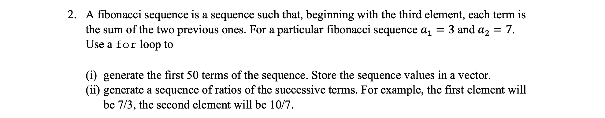Solved A fibonacci sequence is a sequence such that, | Chegg.com