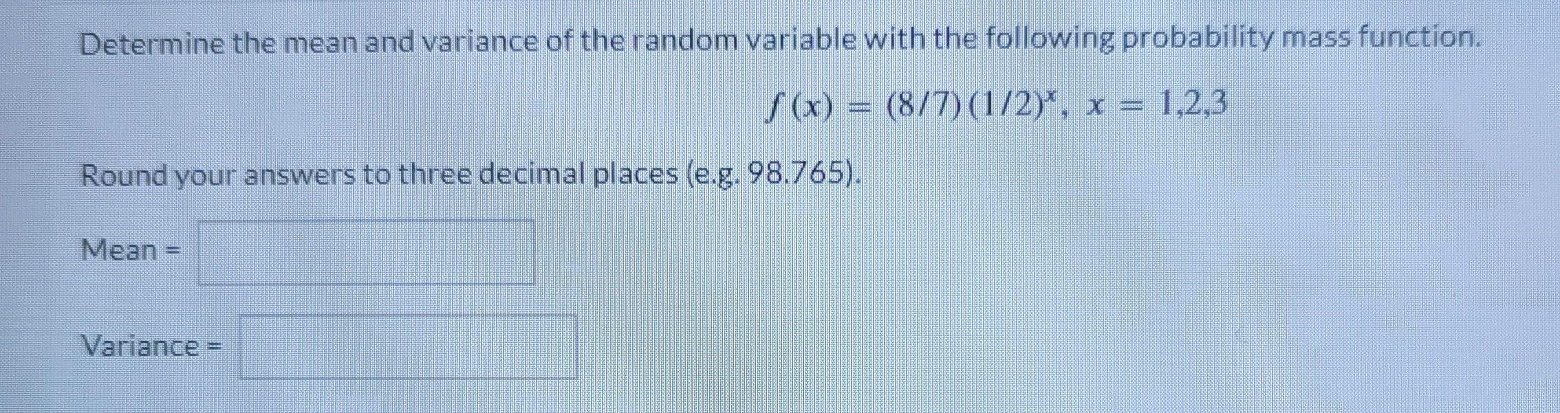 Solved Determine the mean and variance of the random | Chegg.com