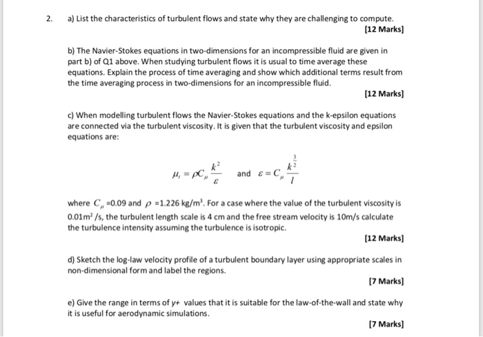 Solved 2. a) List the characteristics of turbulent flows and | Chegg.com