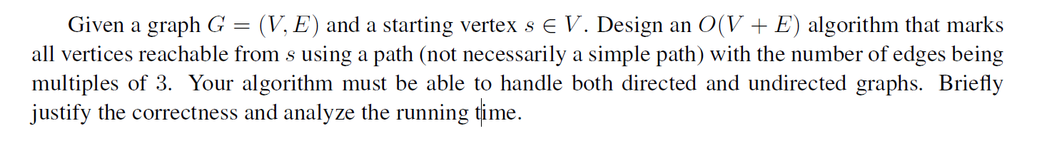 Solved = Given a graph G = (V, E) and a starting vertex s E | Chegg.com
