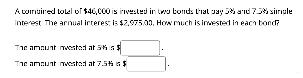 solved-a-combined-total-of-46-000-is-invested-in-two-bonds-chegg