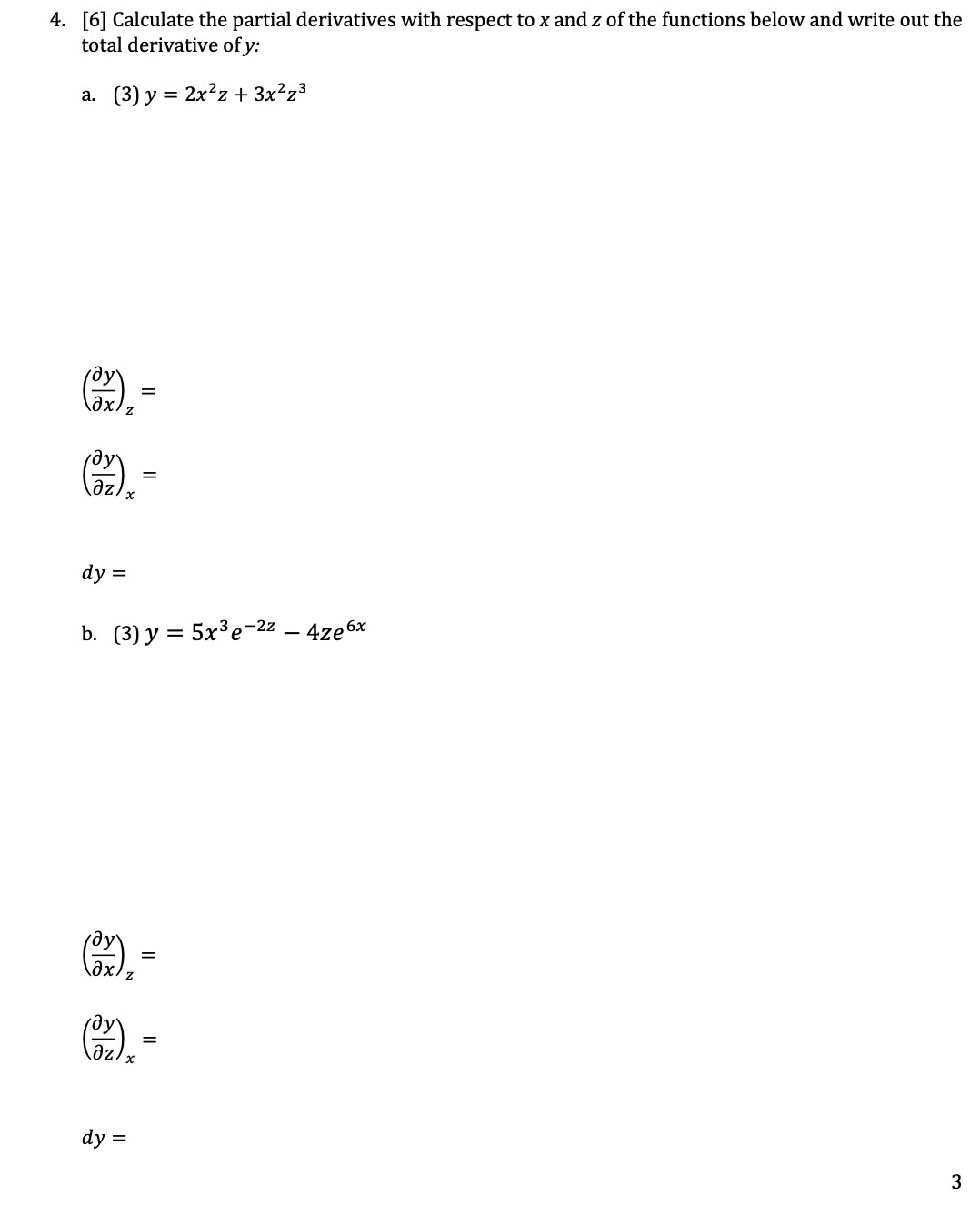 Solved [6] ﻿Calculate the partial derivatives with respect | Chegg.com