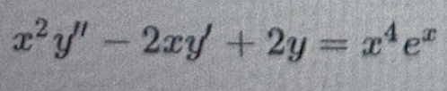 Solved x2y′′−2xy′+2y=x4ex | Chegg.com