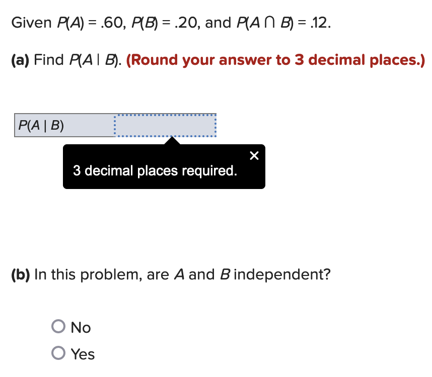 Solved Given P(A) = .60, P(B) = .20, And P(AN B) = .12. (a) | Chegg.com