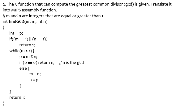 Solved 2. The C function that can compute the greatest | Chegg.com