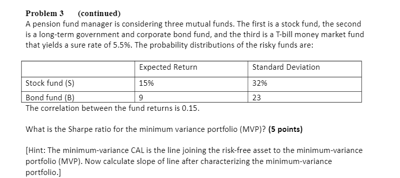 Solved Problem 3 (continued) A pension fund manager is | Chegg.com