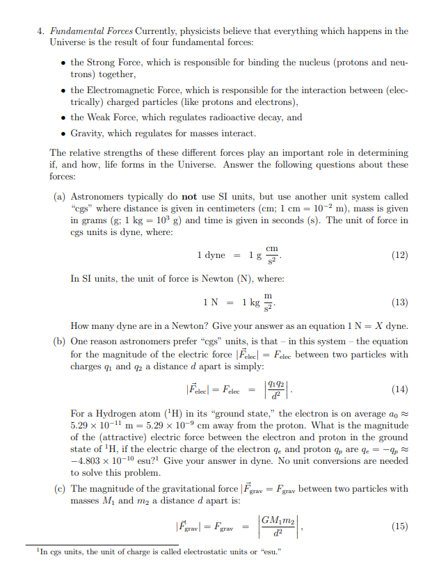 Solved 4. Fundamental Forces Currently, physicists believe | Chegg.com