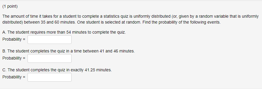 Solved 1 point) The amount of time it takes for a student to | Chegg.com