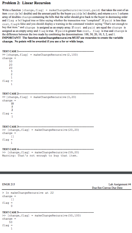 Solved Problem 2: Linear Recursion Write a function [change, | Chegg.com