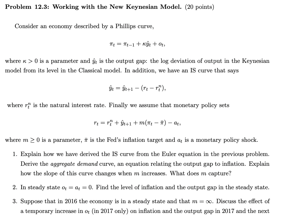 Solved Problem 12.3: Working With The New Keynesian Model. | Chegg.com