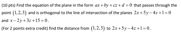 Solved (10 pts) Find the equation of the plane in the form | Chegg.com