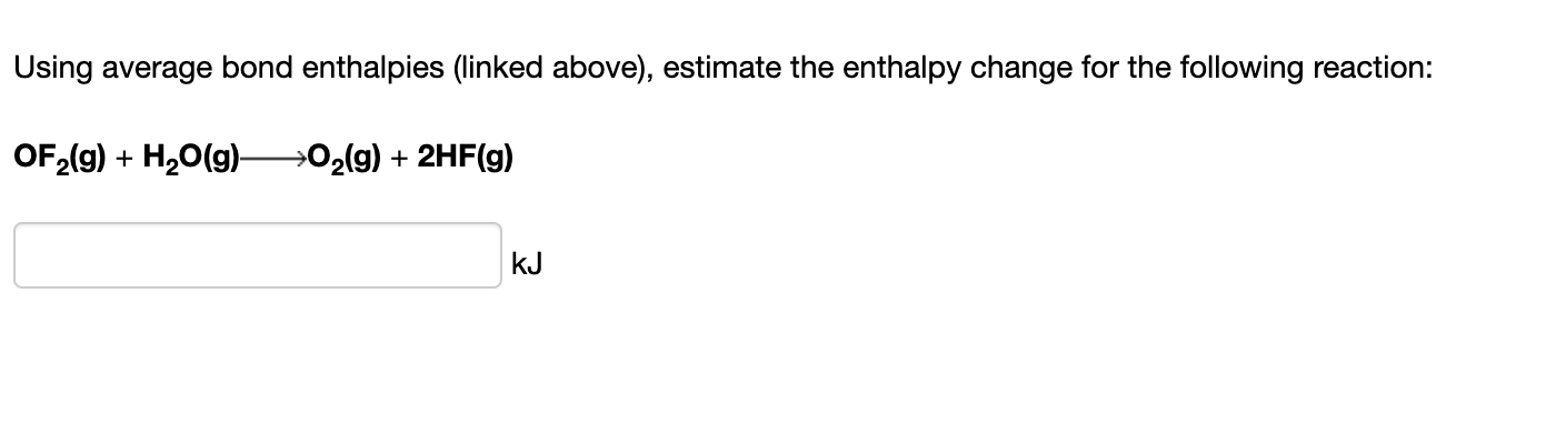 Solved Using Average Bond Enthalpies Linked Above Chegg Com