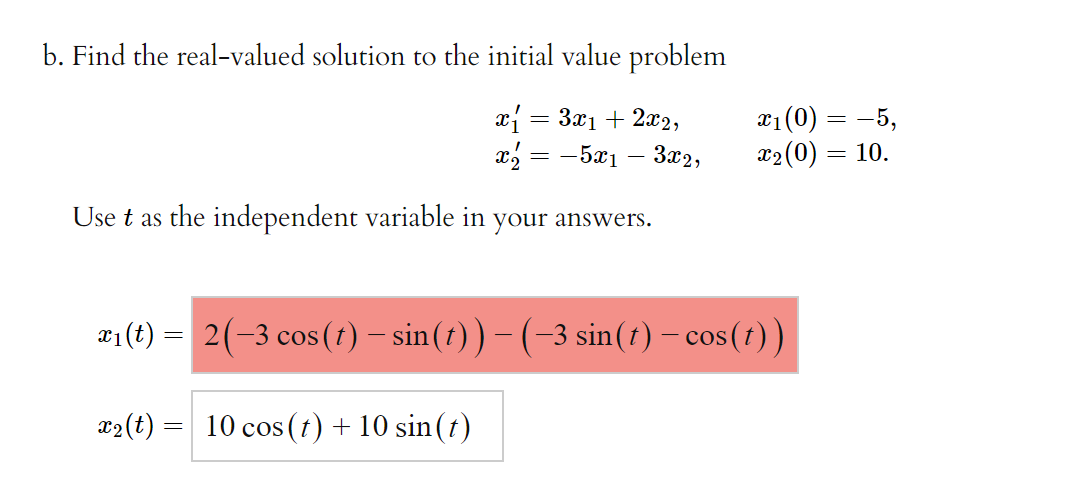 Solved b. Find the real-valued solution to the initial value | Chegg.com