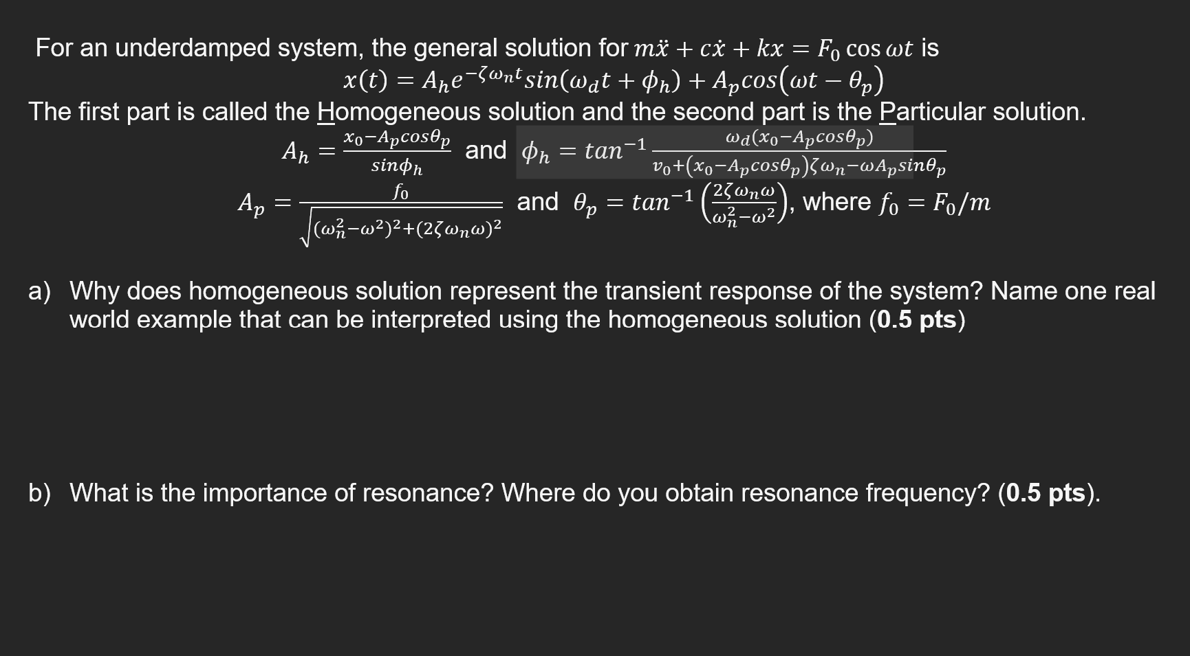 Solved = For an underdamped system, the general solution for | Chegg.com