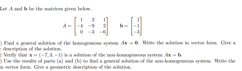 Solved Let A And B Be The Matrices Given Below. A= 1 3 -4 -9 | Chegg.com